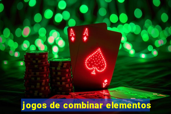 jogos de combinar elementos